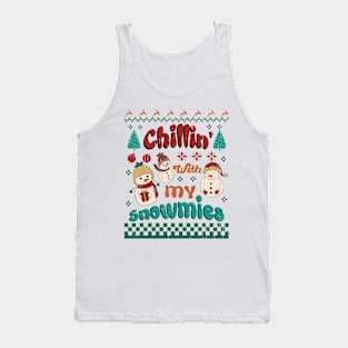 Chillin' with my snowmies Tank Top